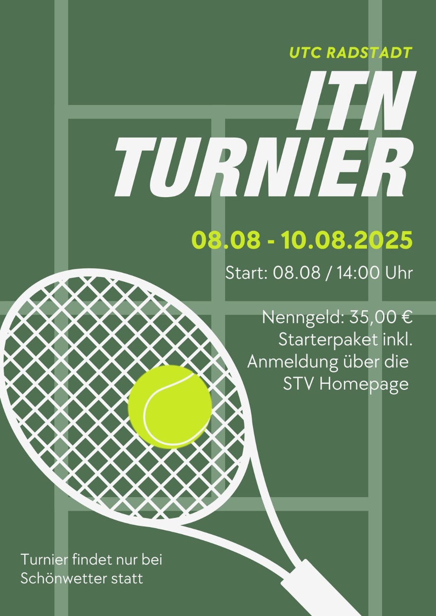 Einladung zum ITN-Turnier des UTC Radstadt - von 08.08. bis 10.08.2025